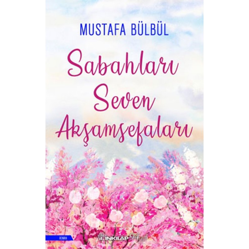 Sabahları Seven Akşamsefaları Sabahları Seven Akşamsefaları