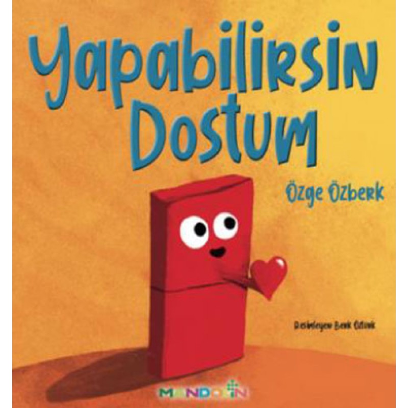 Yapabilirsin Dostum