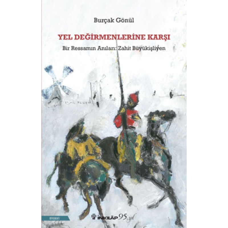 Yel Değirmenlerine Karşı Yel Değirmenlerine Karşı