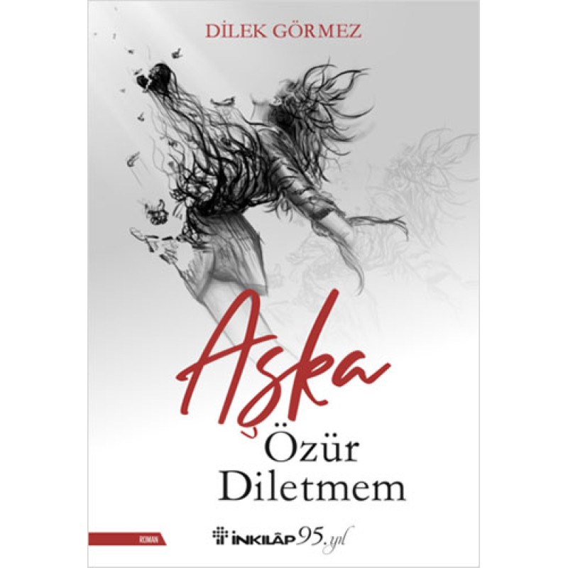 Aşka Özür Diletmem Aşka Özür Diletmem