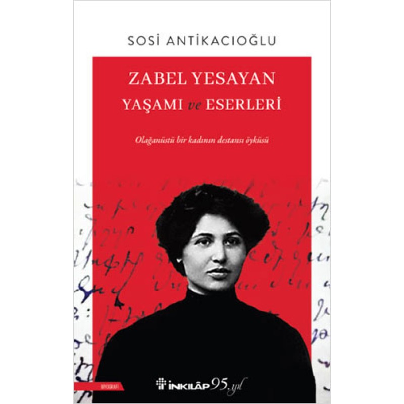 Zabel Yesayan Yaşamı ve Eserleri Zabel Yesayan Yaşamı ve Eserleri