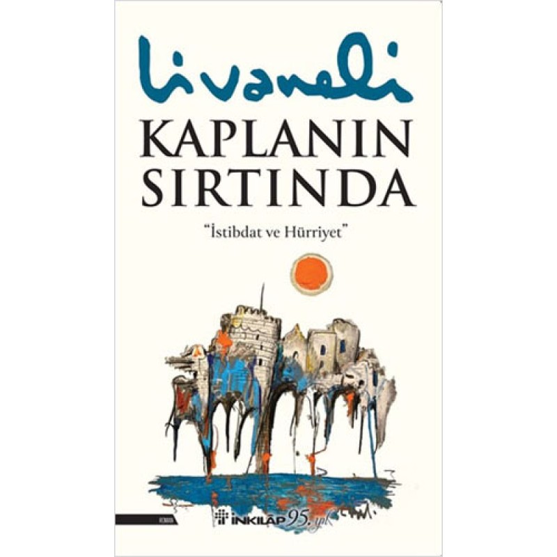 Kaplanın Sırtında (Ciltli) Kaplanın Sırtında (Ciltli)