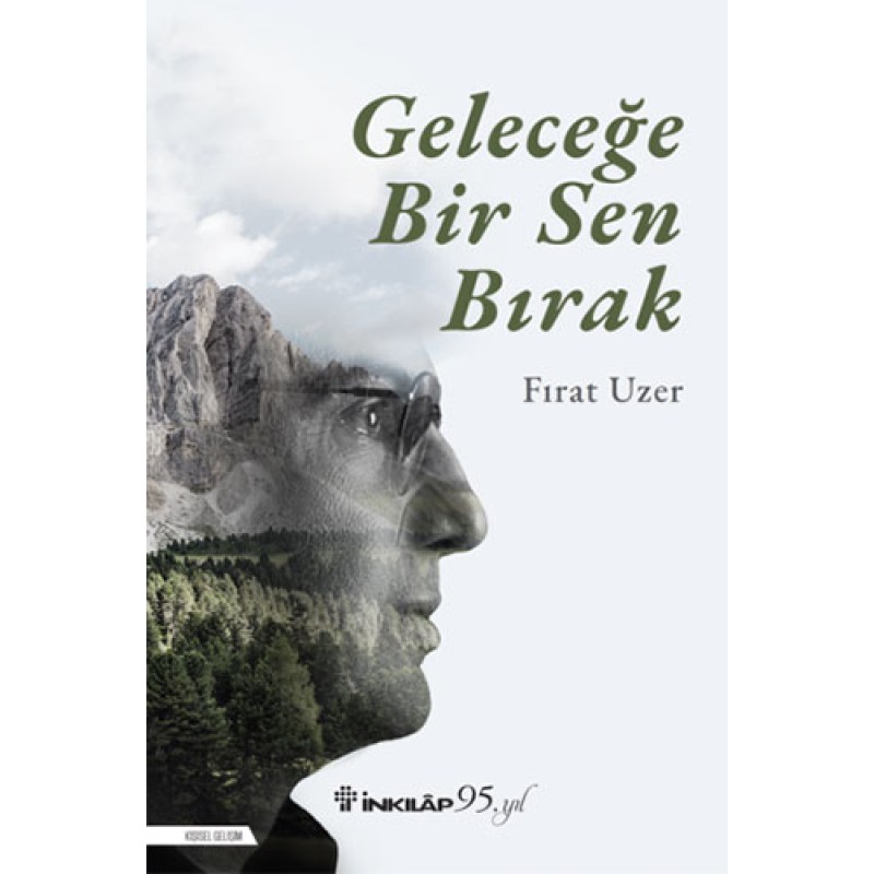 Geleceğe Bir Sen Bırak Geleceğe Bir Sen Bırak