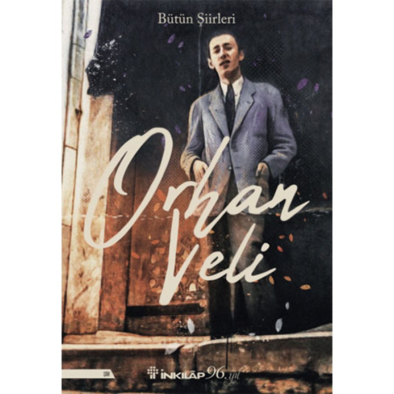 Orhan Veli Bütün Şiirleri Orhan Veli Bütün Şiirleri