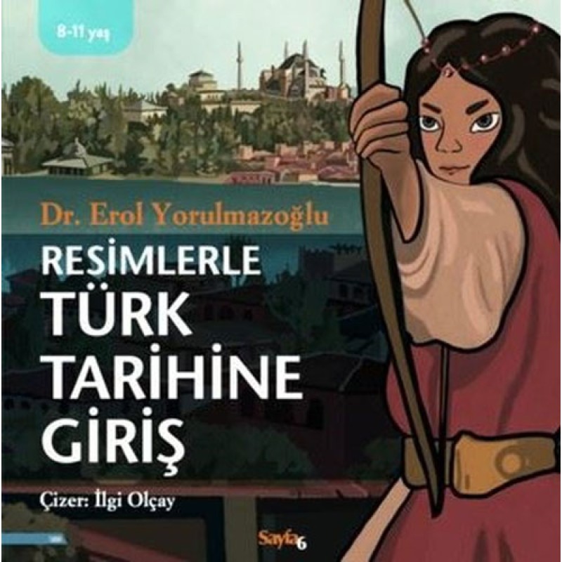 Resimlerle Türk Tarihine Giriş Resimlerle Türk Tarihine Giriş
