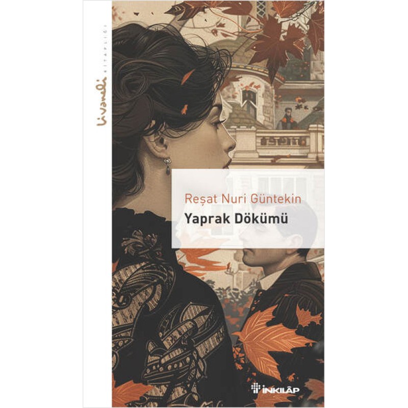Yaprak Dökümü - Livaneli Kitaplığı Yaprak Dökümü - Livaneli Kitaplığı