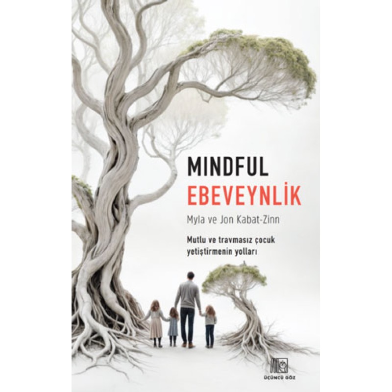 Mindful Ebeveynlik Mindful Ebeveynlik
