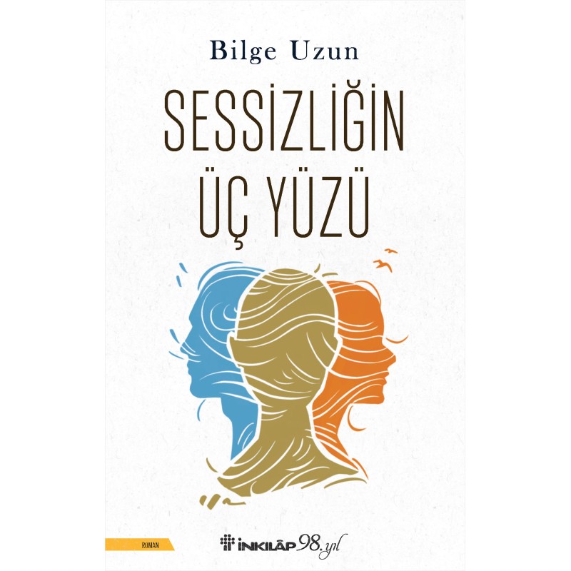 Sessizliğin Üç Yüzü Sessizliğin Üç Yüzü