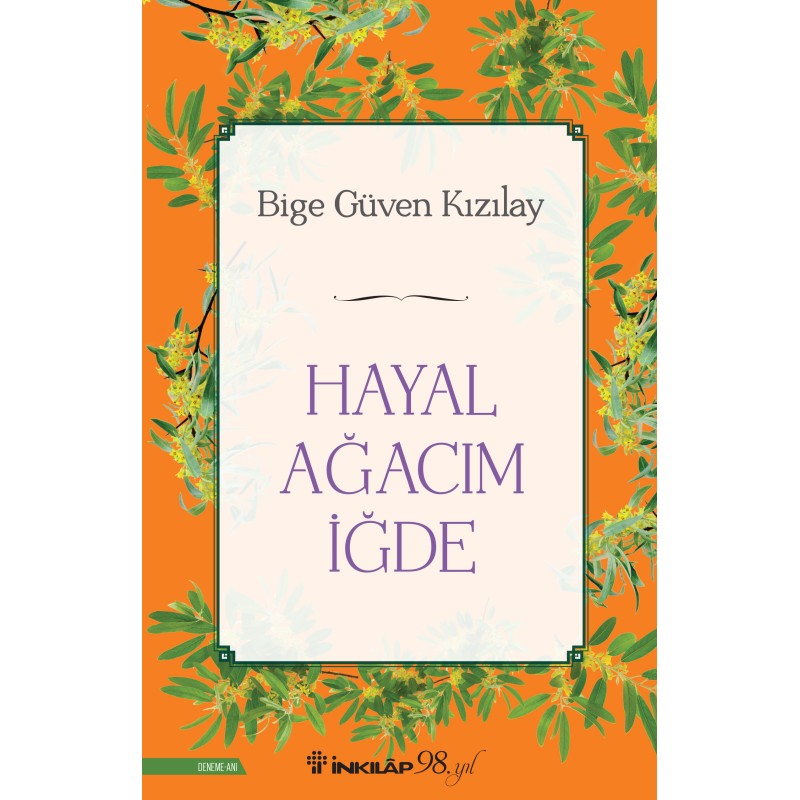 Hayal Ağacım İğde Hayal Ağacım İğde
