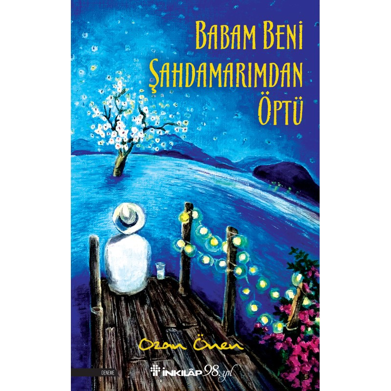 Babam Beni Şahdamarımdan Öptü Babam Beni Şahdamarımdan Öptü
