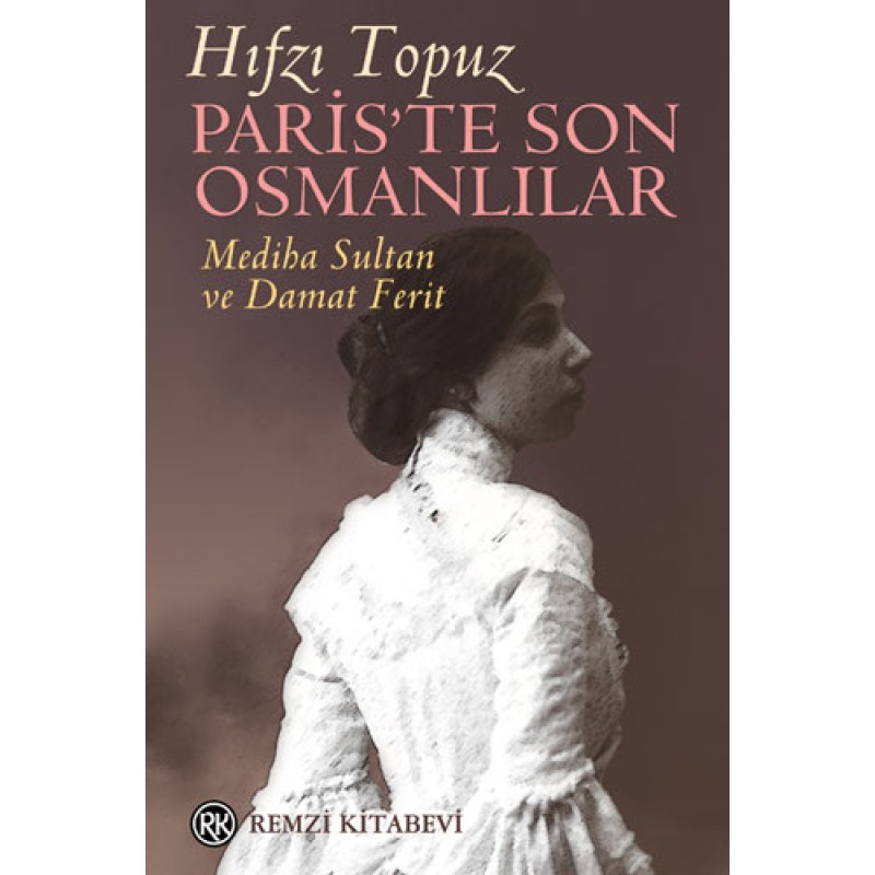 Paris'te Son Osmanlılar Paris'te Son Osmanlılar