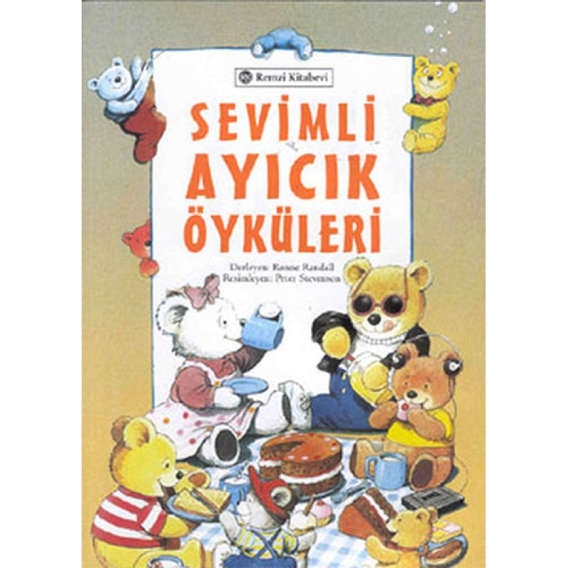 Sevimli Ayıcık Öyküleri Sevimli Ayıcık Öyküleri