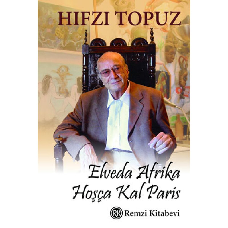 Elveda Afrika, Hoşça Kal Paris