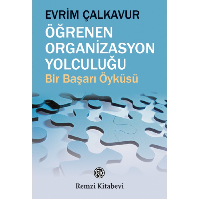 Öğrenen Organizasyon Yolculuğu Öğrenen Organizasyon Yolculuğu
