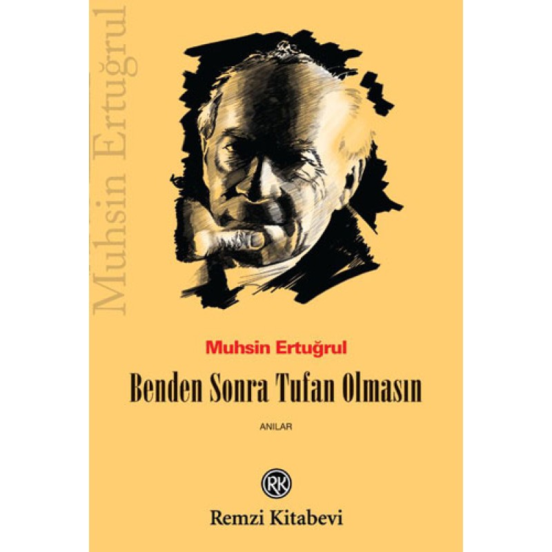Benden Sonra Tufan Olmasın! Benden Sonra Tufan Olmasın!