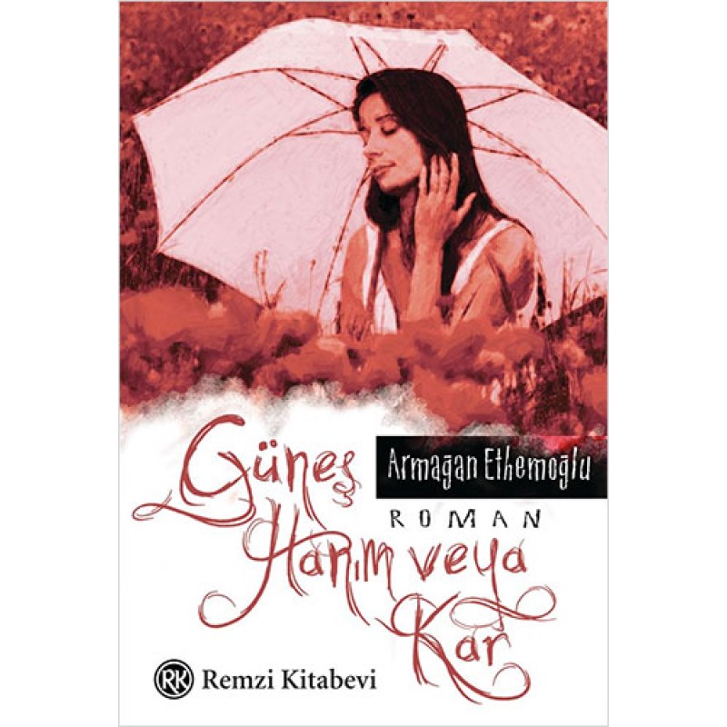 Güneş Hanım veya Kar Güneş Hanım veya Kar