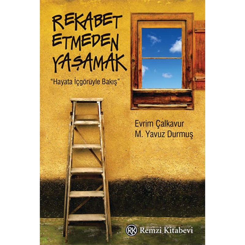 Rekabet Etmeden Yaşamak Rekabet Etmeden Yaşamak