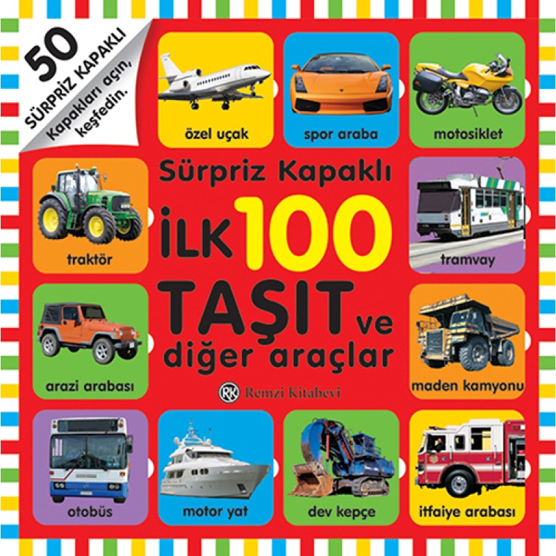 Sürpriz Kapaklı İlk 100 Taşıt ve Diğer Araçlar Sürpriz Kapaklı İlk 100 Taşıt ve Diğer Araçlar