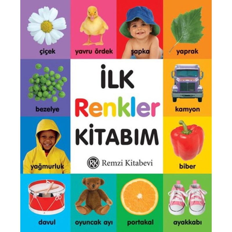İlk Renkler Kitabım (Ciltli) İlk Renkler Kitabım (Ciltli)