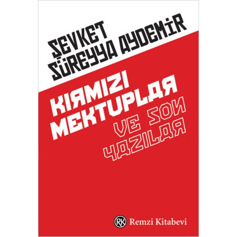 Kırmızı Mektuplar ve Son Yazılar Kırmızı Mektuplar ve Son Yazılar