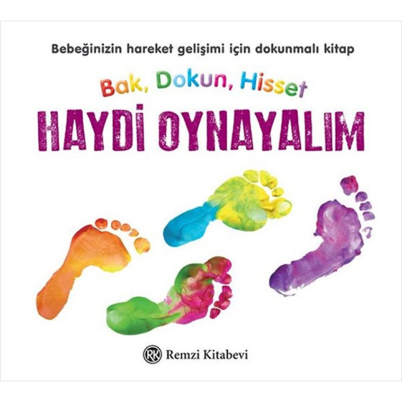 Haydi Oynayalım - Bak, Dokun, Hisset (Ciltli) Haydi Oynayalım - Bak, Dokun, Hisset (Ciltli)