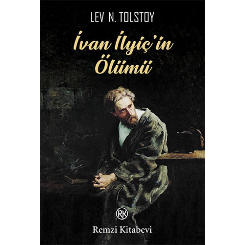 İvan İlyiç’in Ölümü İvan İlyiç’in Ölümü
