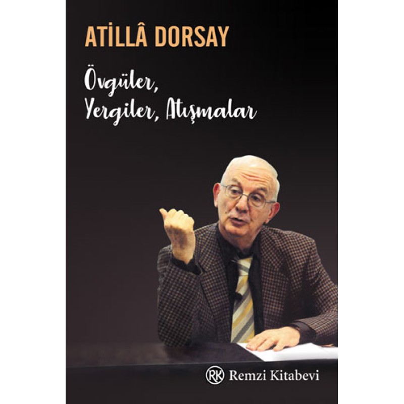 Övgüler Yergiler Atışmalar Övgüler Yergiler Atışmalar