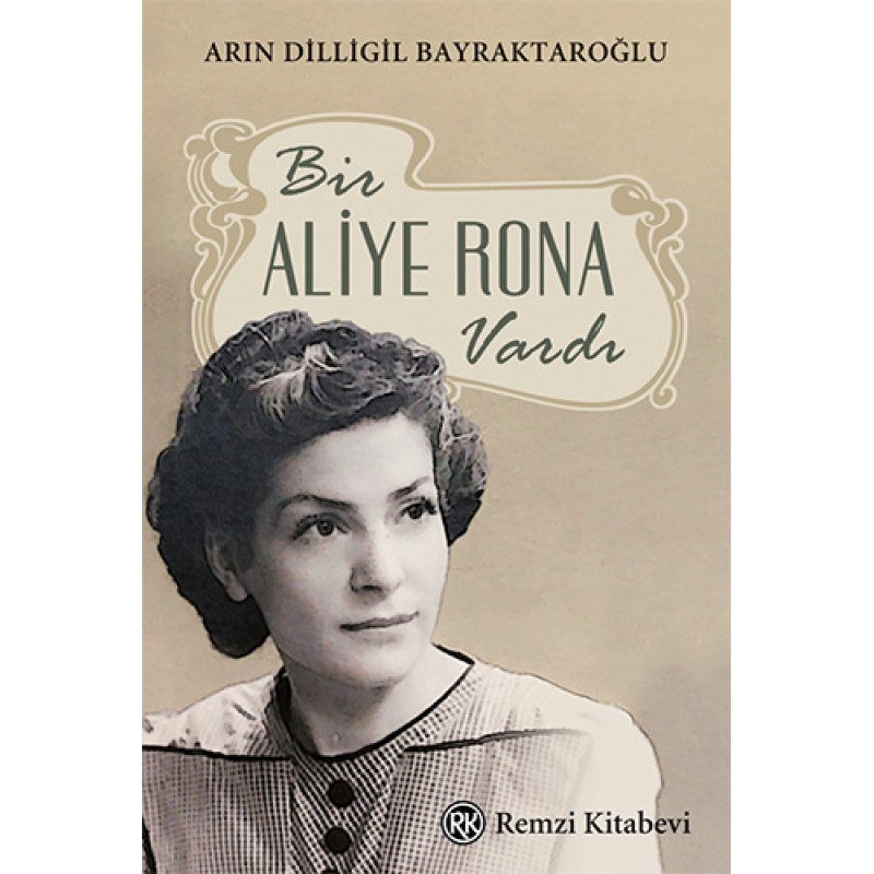 Bir Aliye Rona Vardı Bir Aliye Rona Vardı