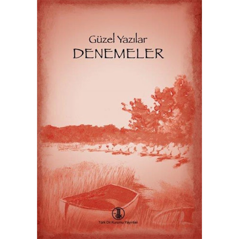 Güzel Yazılar - Denemeler Güzel Yazılar - Denemeler