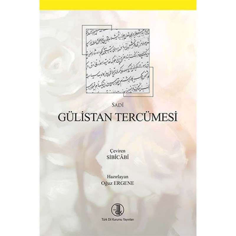 Gülistan Tercümesi Gülistan Tercümesi