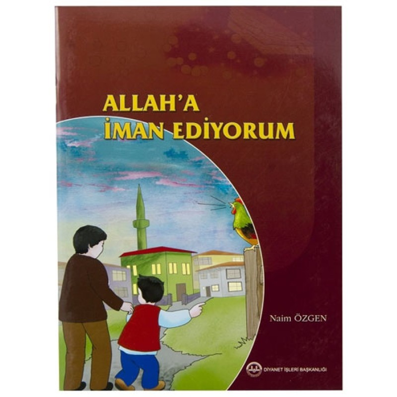 Allah'a İman Ediyorum Allah'a İman Ediyorum