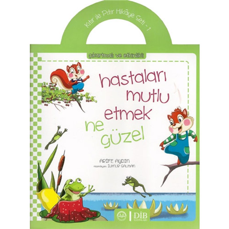 Kıtır İle Pıtır Hikaye Seti 1 - Hastaları Mutlu Etmek Ne Güzel