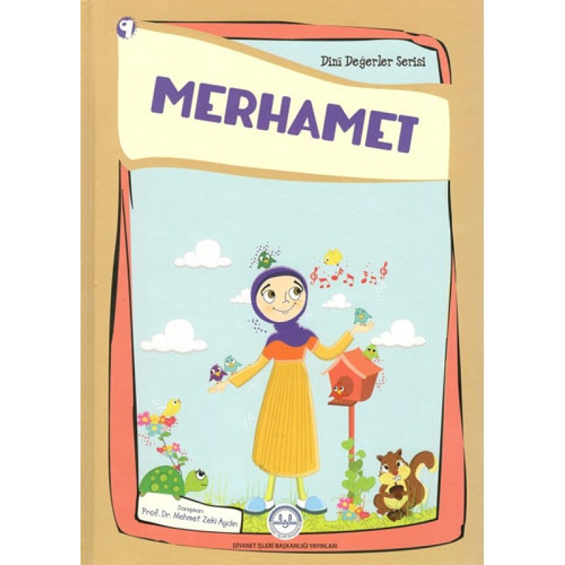 Dini Değerler Serisi 9 - Merhamet Dini Değerler Serisi 9 - Merhamet