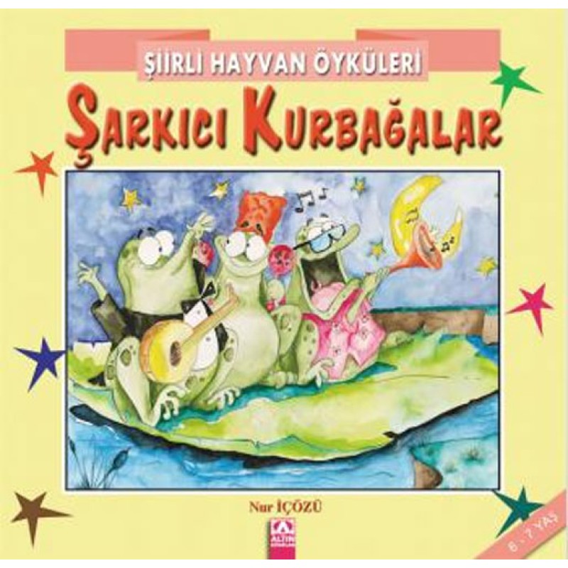 Şiirli Hayvan Öyküleri - Şarkıcı Kurbağalar