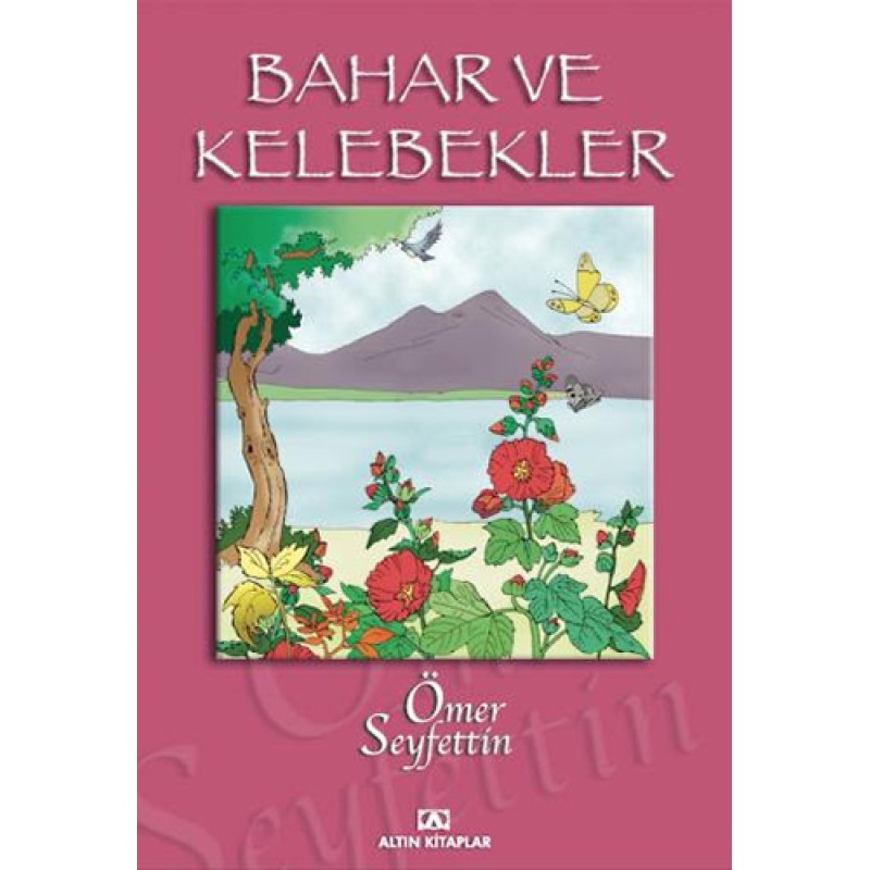 Bahar ve Kelebekler Bahar ve Kelebekler
