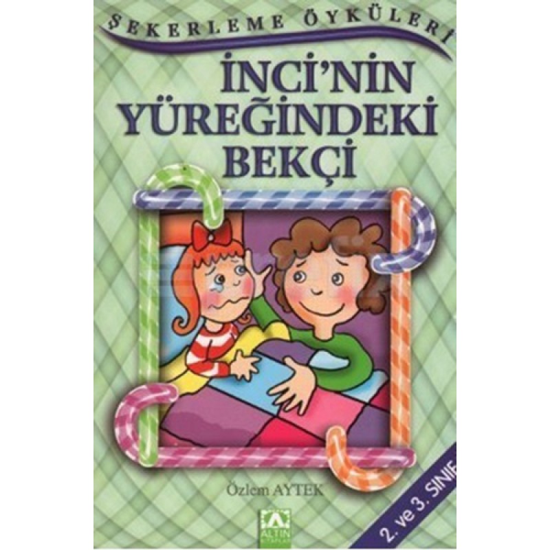 İnci’nin Yüreğindeki Bekçi