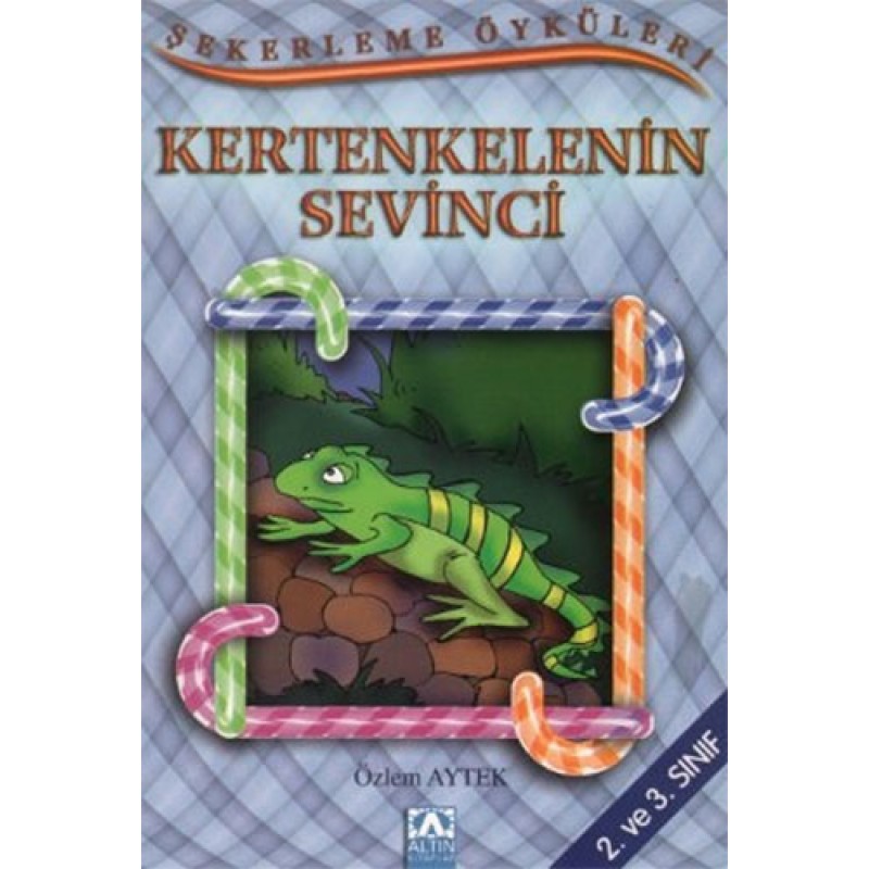 Şekerleme Öyküleri - Kertenkelenin Sevinci Şekerleme Öyküleri - Kertenkelenin Sevinci