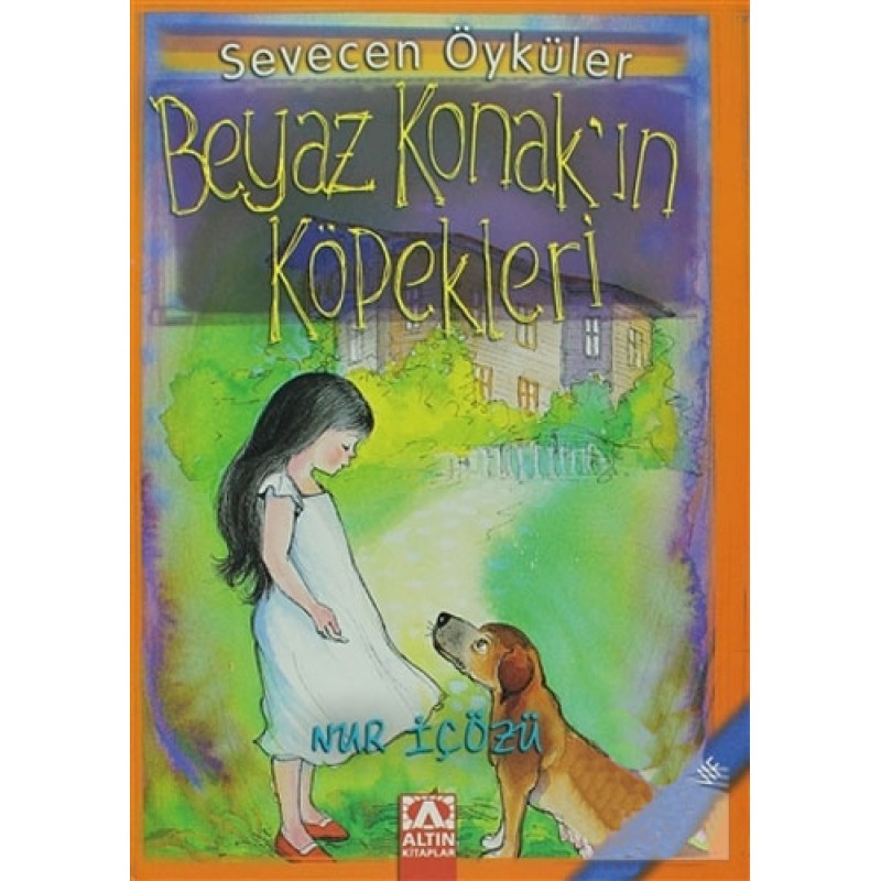 Sevecen Öyküler - Beyaz Konak’ın Köpekleri Sevecen Öyküler - Beyaz Konak’ın Köpekleri