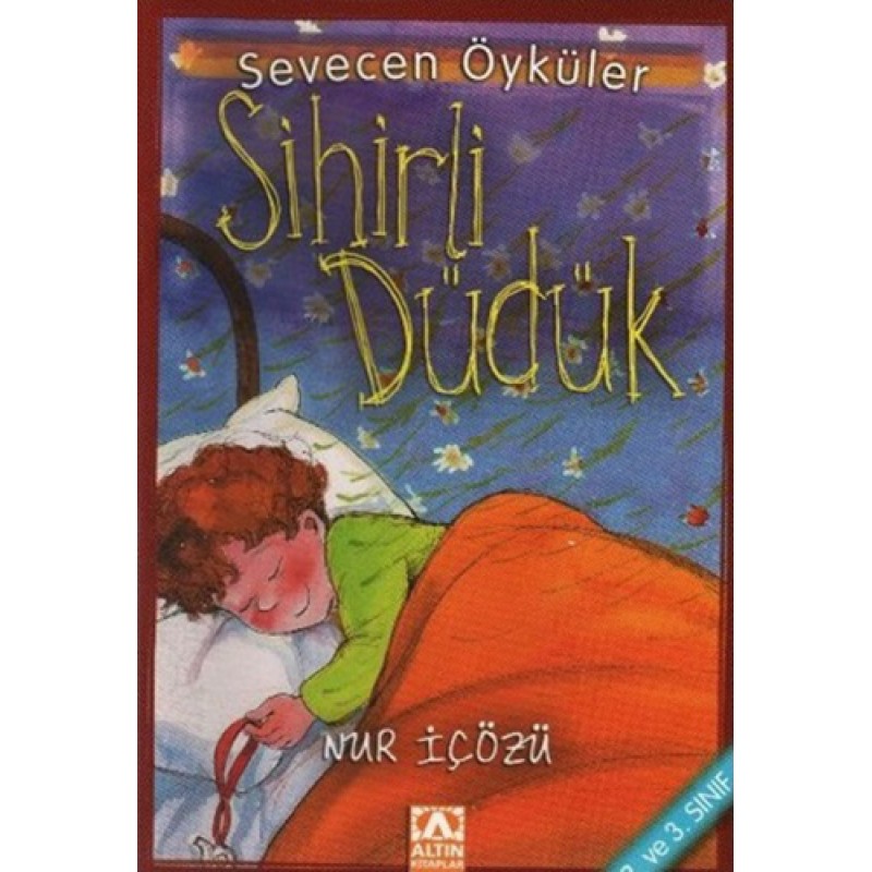 Sevecen Öyküler - Sihirli Düdük Sevecen Öyküler - Sihirli Düdük