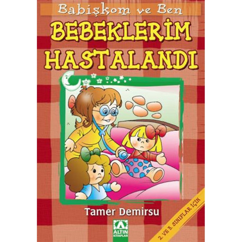 Babişkom ve Ben: Bebeklerim Hastalandı