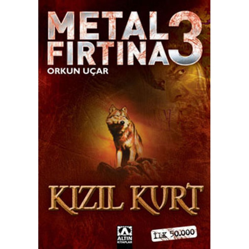 Metal Fırtına 3 - Kızıl Kurt Metal Fırtına 3 - Kızıl Kurt