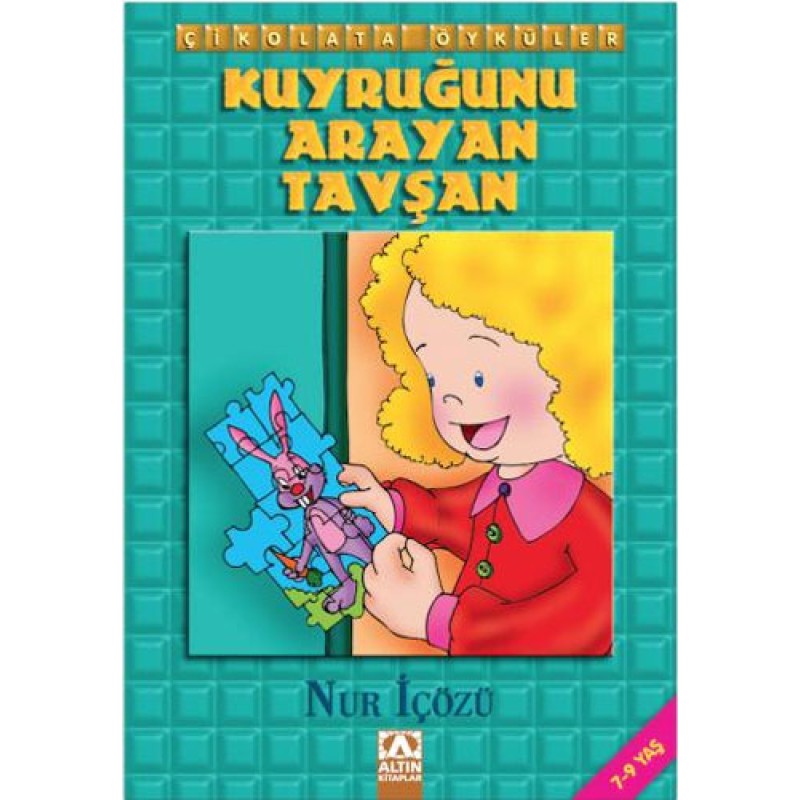 Çikolata Öyküler - Kuyruğunu Arayan Tavşan Çikolata Öyküler - Kuyruğunu Arayan Tavşan