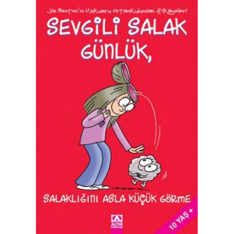 Sevgili Salak Günlük 7 - Salaklığını Asla Küçük Görme Sevgili Salak Günlük 7 - Salaklığını Asla Küçük Görme