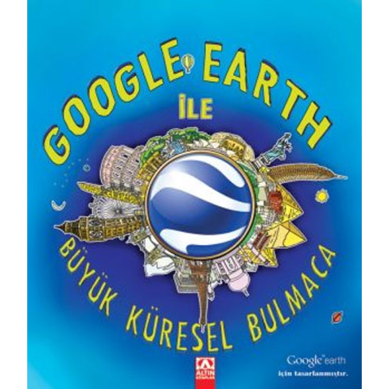 Google Earth ile Büyük Küresel Bulmaca (Ciltli) Google Earth ile Büyük Küresel Bulmaca (Ciltli)