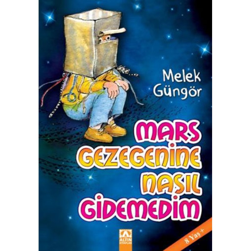 Mars Gezegenine Nasıl Gidemedim Mars Gezegenine Nasıl Gidemedim