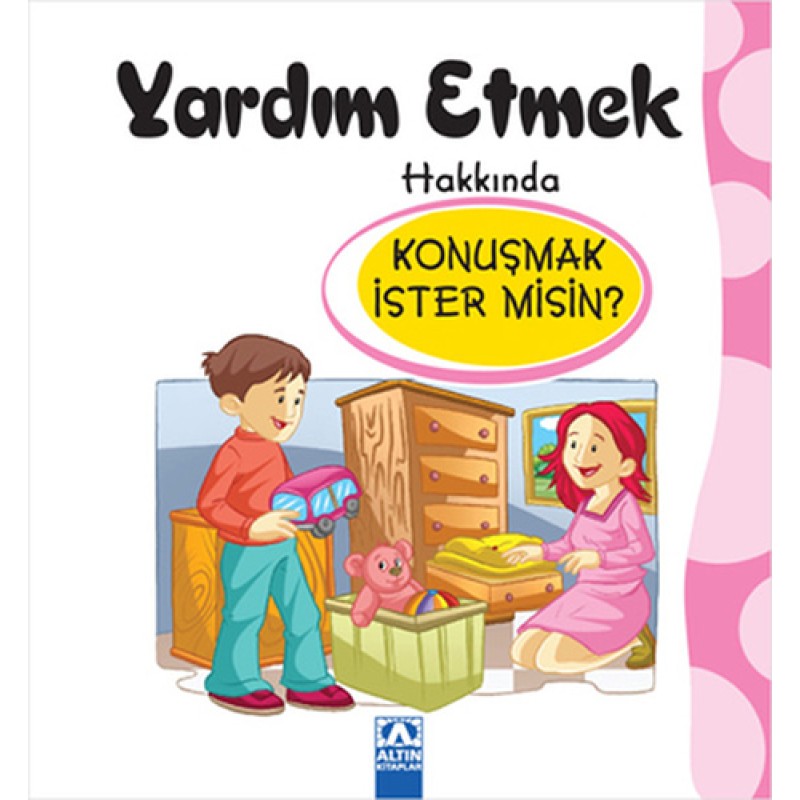 Yardım Etmek Hakkında Konuşmak İster misin? Yardım Etmek Hakkında Konuşmak İster misin?