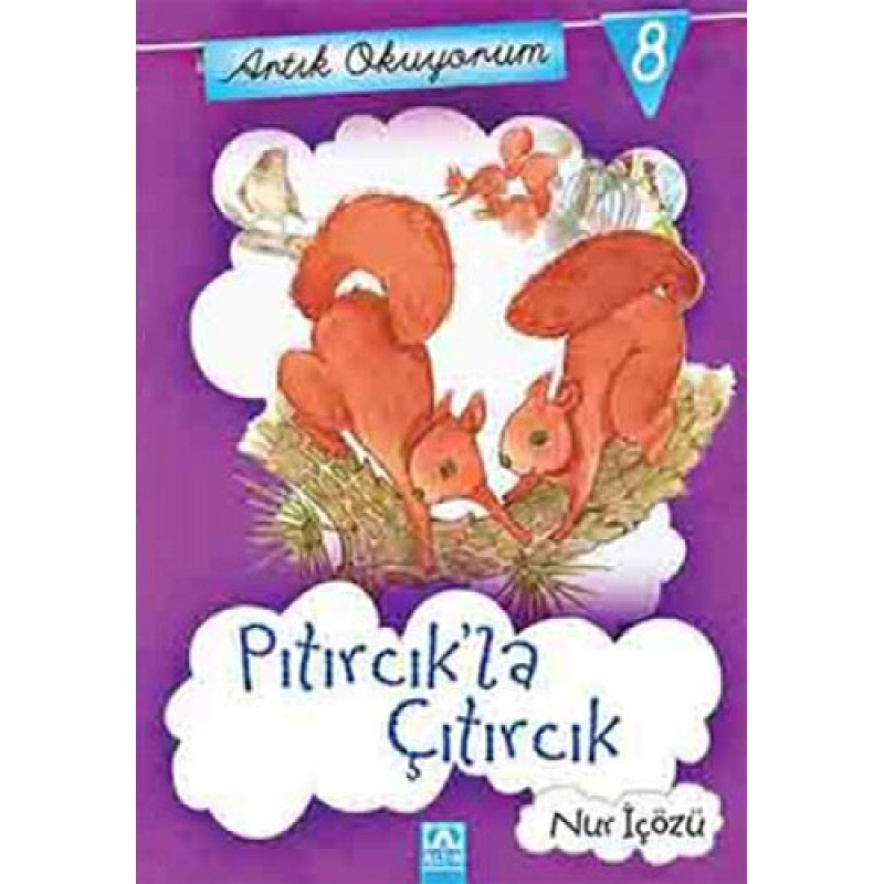 Artık Okuyorum 8 - Pıtırcık'la Çıtırcık Artık Okuyorum 8 - Pıtırcık'la Çıtırcık