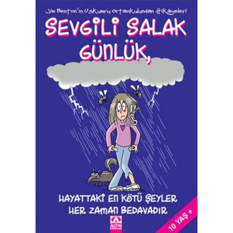 Sevgili Salak Günlük - Hayattaki En Kötü Şeyler Her Zaman Bedavadır Sevgili Salak Günlük - Hayattaki En Kötü Şeyler Her Zaman Bedavadır