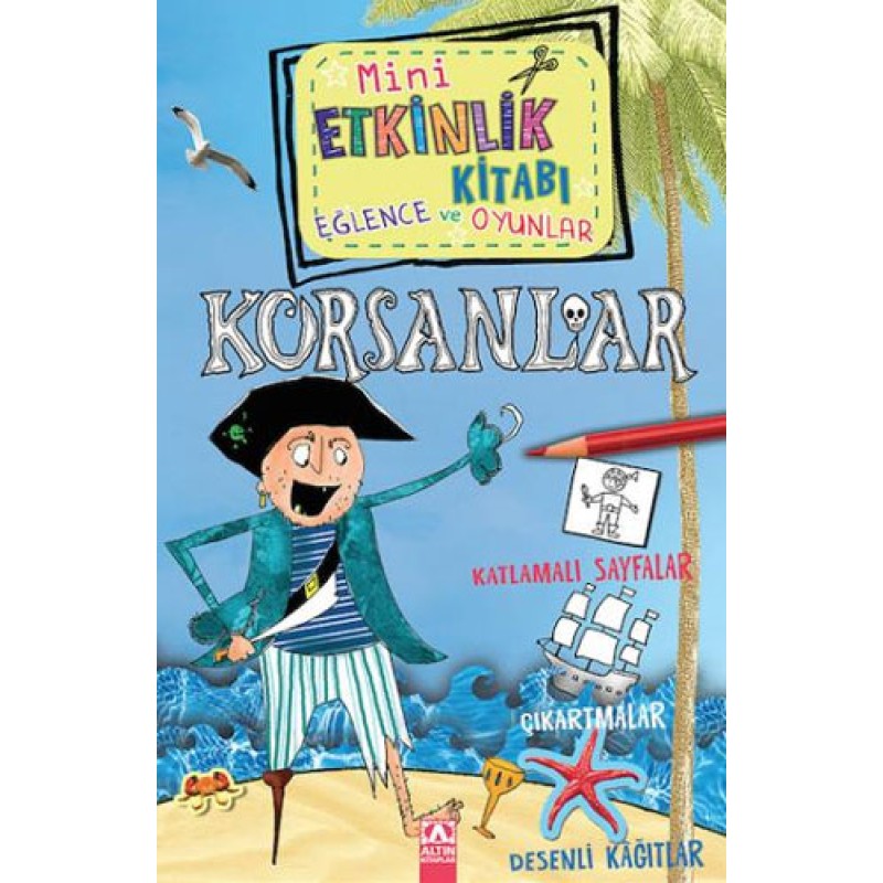 Mini Etkinlik Kitabı Eğlence ve Oyunlar - Korsanlar Mini Etkinlik Kitabı Eğlence ve Oyunlar - Korsanlar