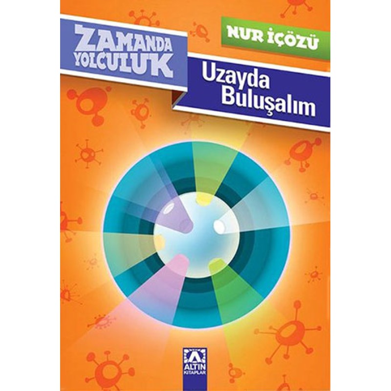 Zamanda Yolculuk - Uzayda Buluşalım Zamanda Yolculuk - Uzayda Buluşalım